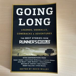 Going Long: Legends, Oddballs, Comebacks & Adventures (Runner's World)